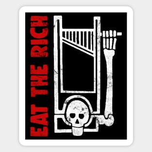 EAT THE RICH / Anti-Capitalist Meme Design Magnet